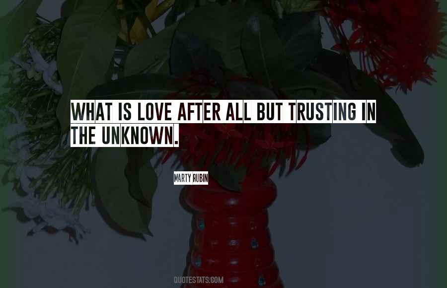 Trust In The Unknown Quotes #846874