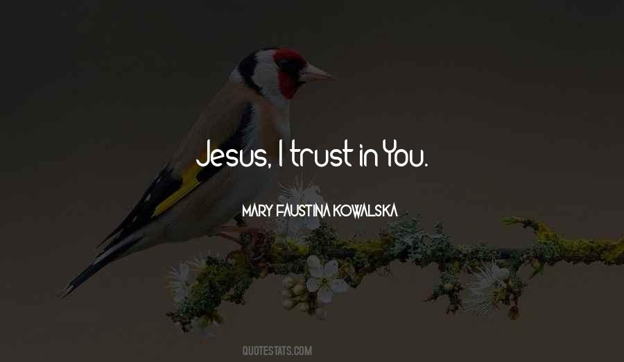 Trust In You Quotes #1246743