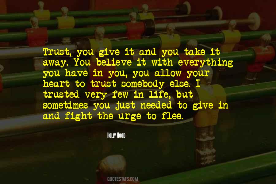 Trust In Your Heart Quotes #1472998