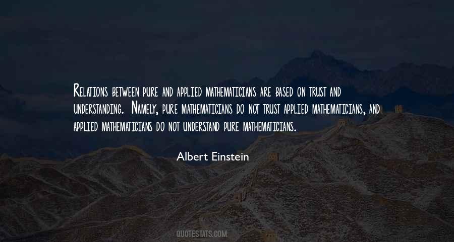Trust Is Based On Quotes #1423647