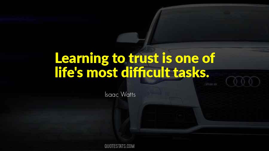 Trust Is Difficult Quotes #783149