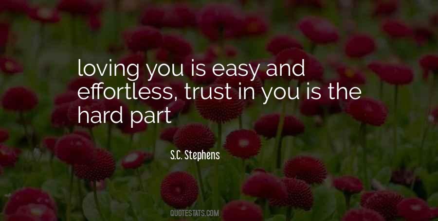Trust Is Not Easy Quotes #482113