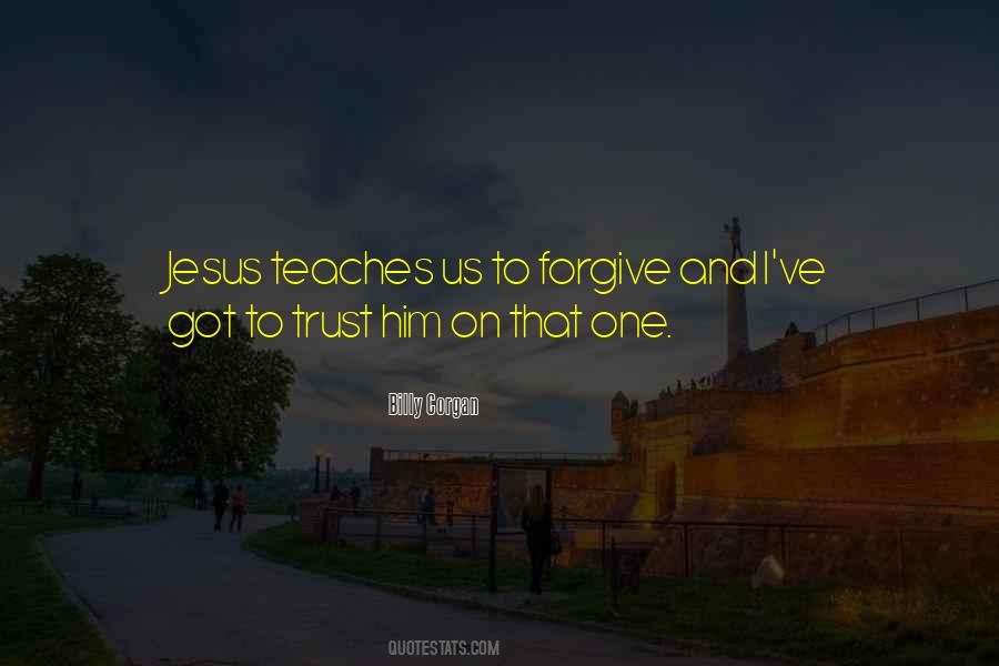 Trust Jesus Quotes #23837