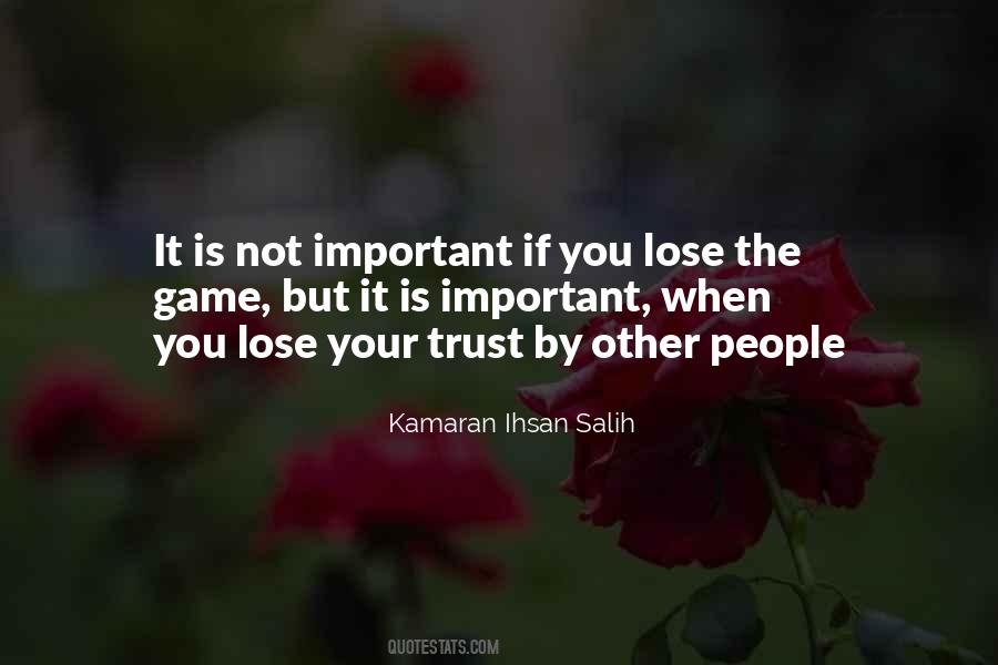 Trust Lose Quotes #43722