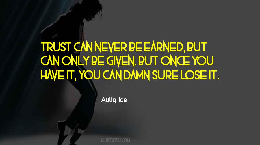 Trust Lose Quotes #440113