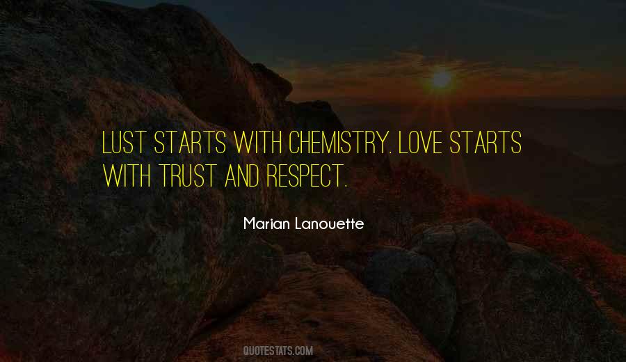 Trust Love Respect Quotes #1548902