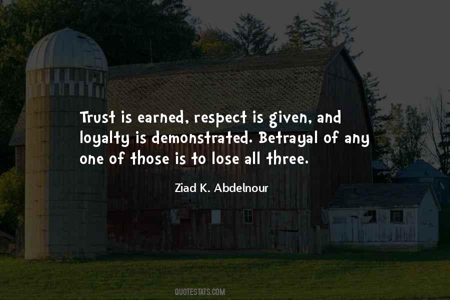Trust Loyalty And Respect Quotes #1299564