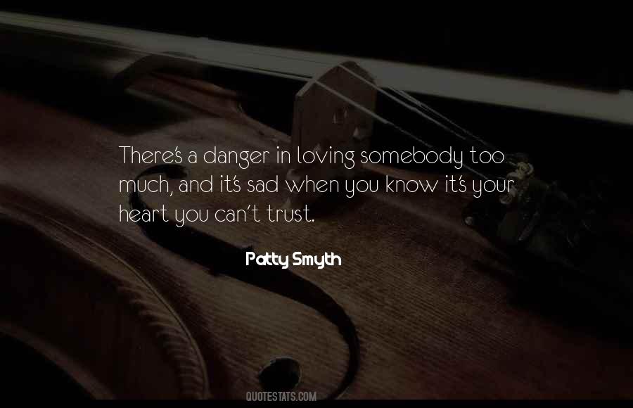 Trust Me Sad Quotes #1866792