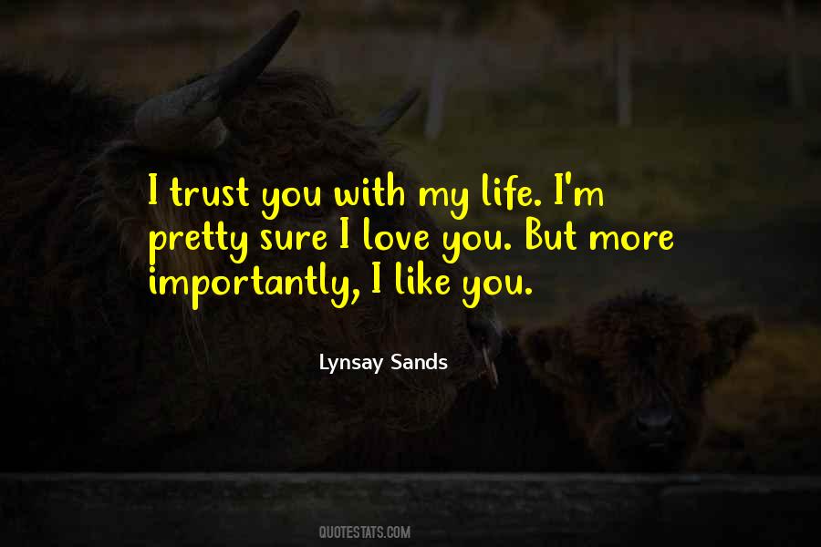 Trust My Love Quotes #221933