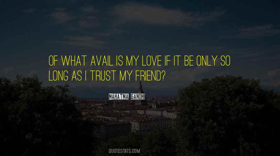 Trust My Love Quotes #582083