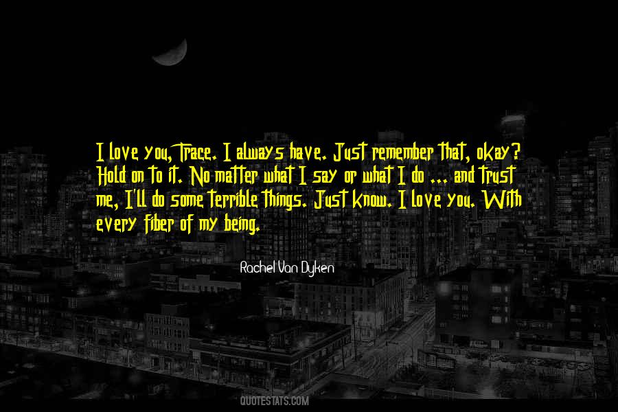 Trust My Love Quotes #705129