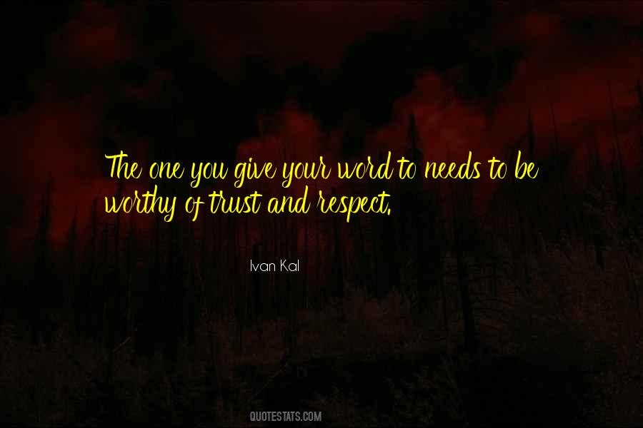 Trust N Respect Quotes #1243534