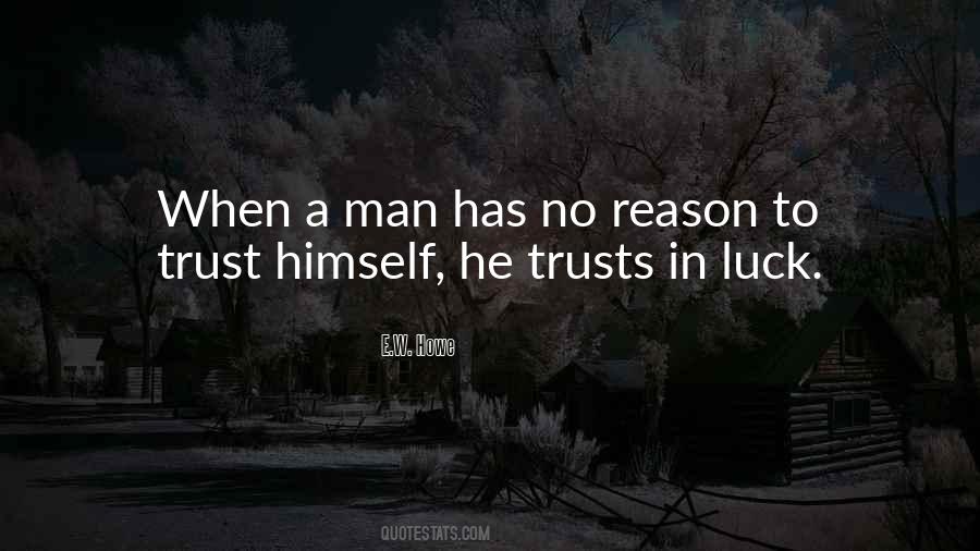 Trust No Man Quotes #367855