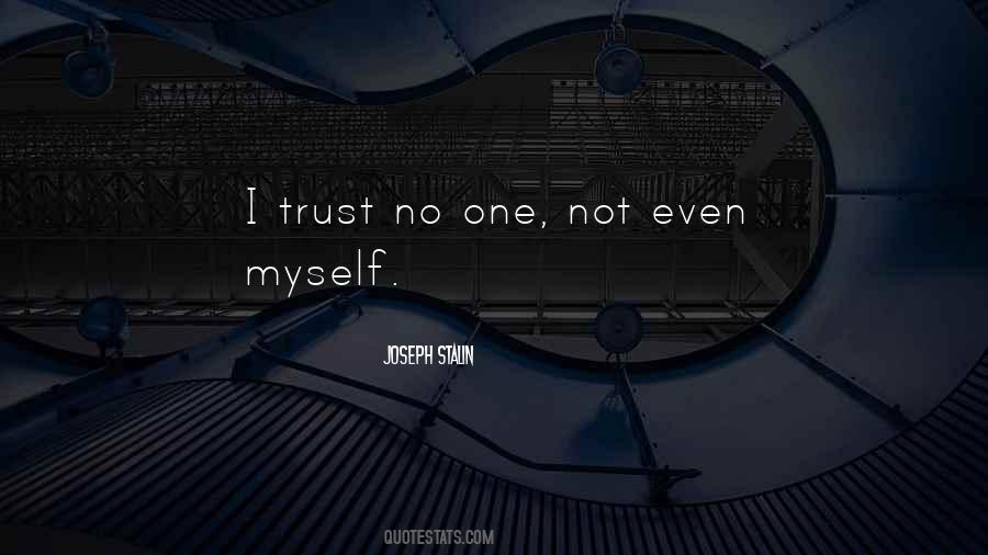 Trust No One Quotes #101119