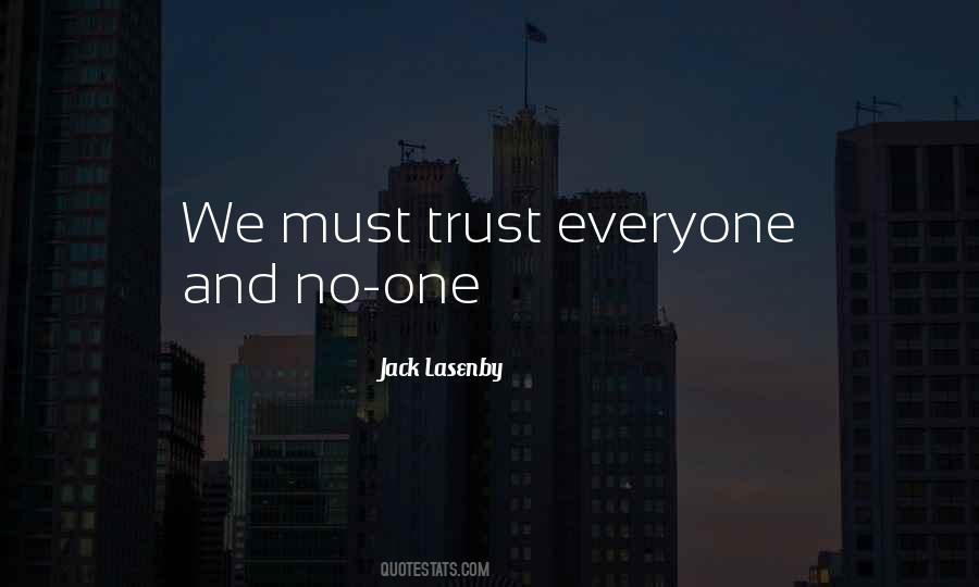 Trust No One Quotes #598161