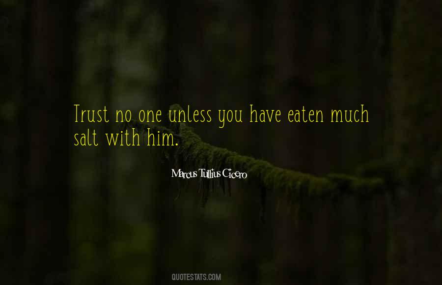 Trust No One Quotes #689540