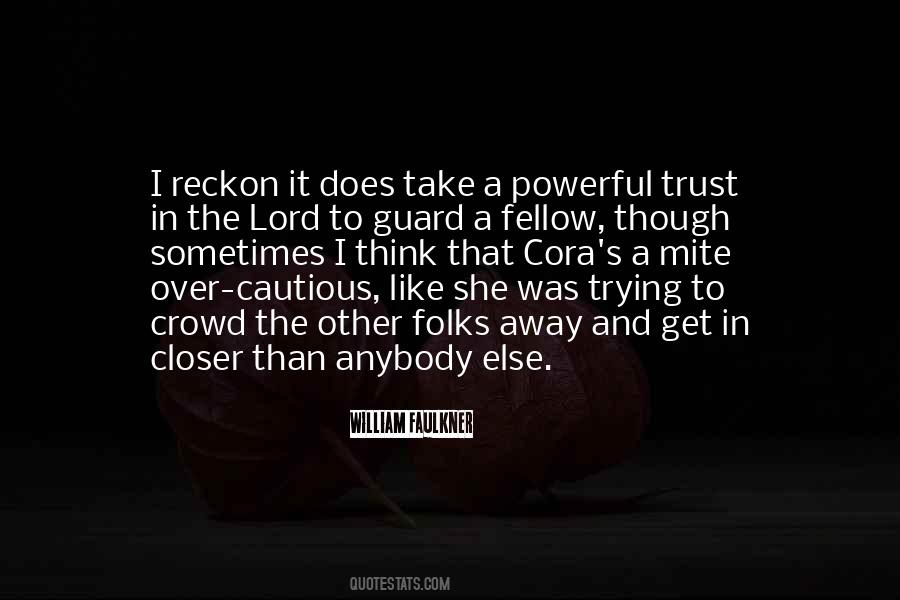Trust Only Those Who Quotes #2788 Trust Only Those Who Quotes #2788