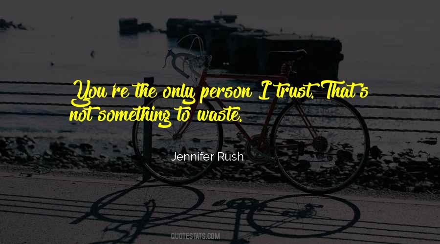 Trust Only You Quotes #123748