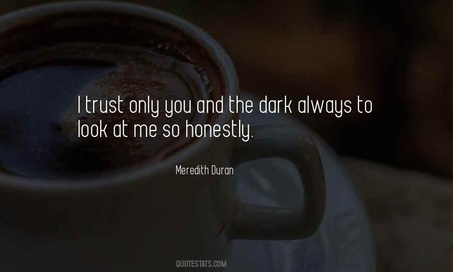 Trust Only You Quotes #1673721