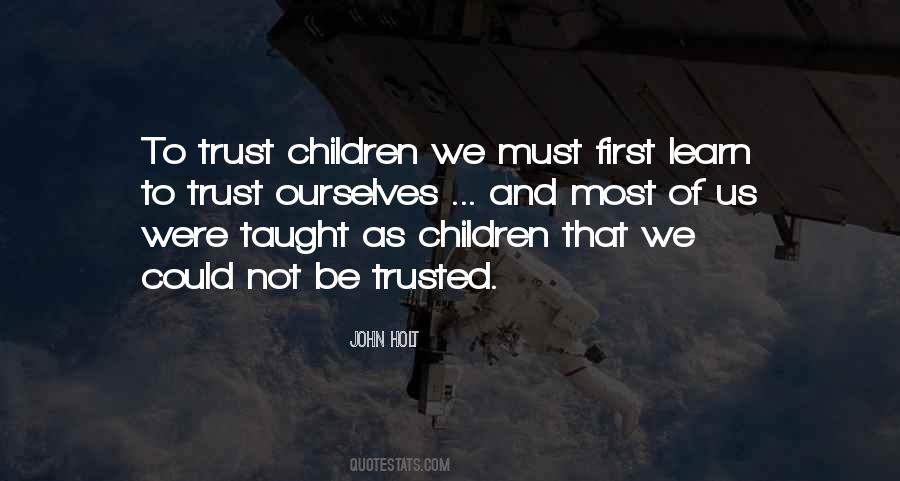 Trust Ourselves Quotes #1492689