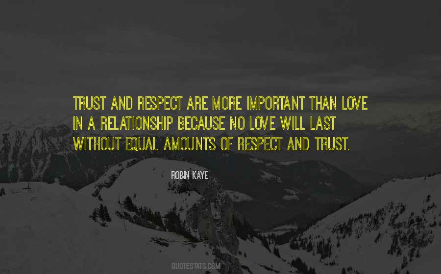Trust Respect Love Quotes #469014
