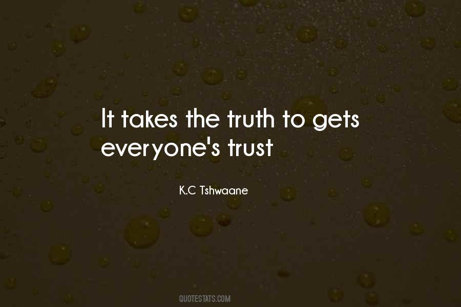 Trust Takes Quotes #1259222