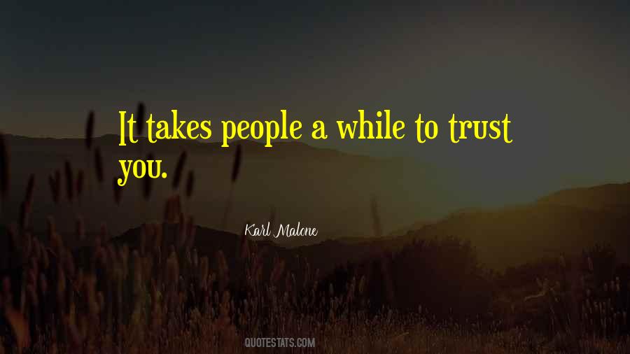 Trust Takes Quotes #1642795