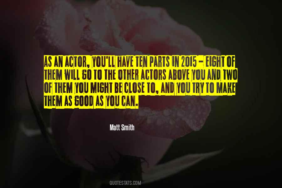 Quotes About Matt Smith #1134161