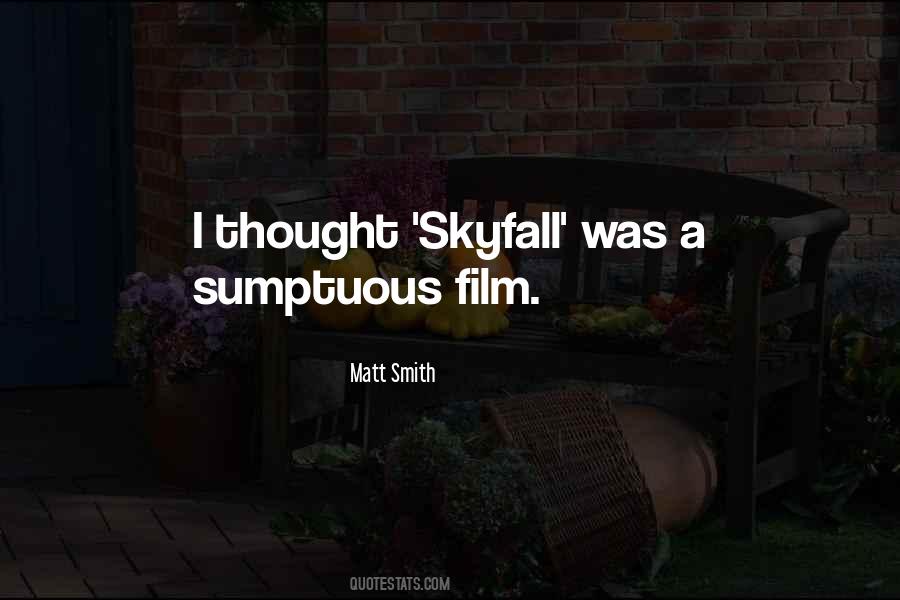 Quotes About Matt Smith #1255154