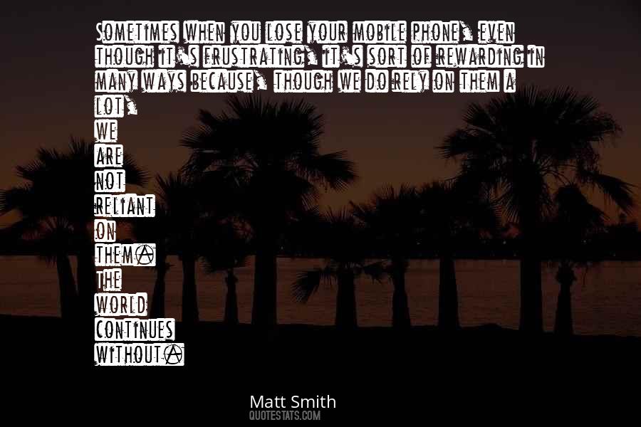 Quotes About Matt Smith #1454506