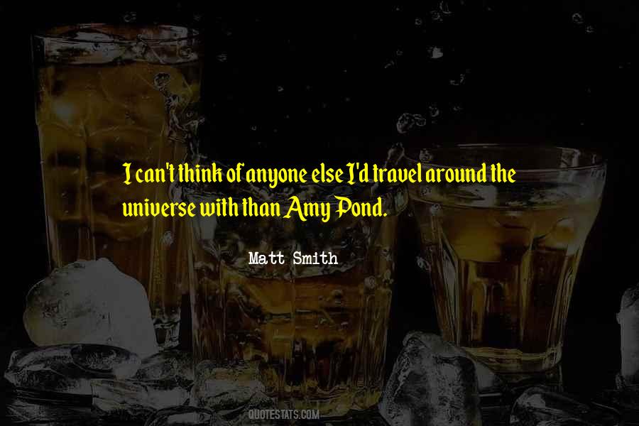 Quotes About Matt Smith #1604189