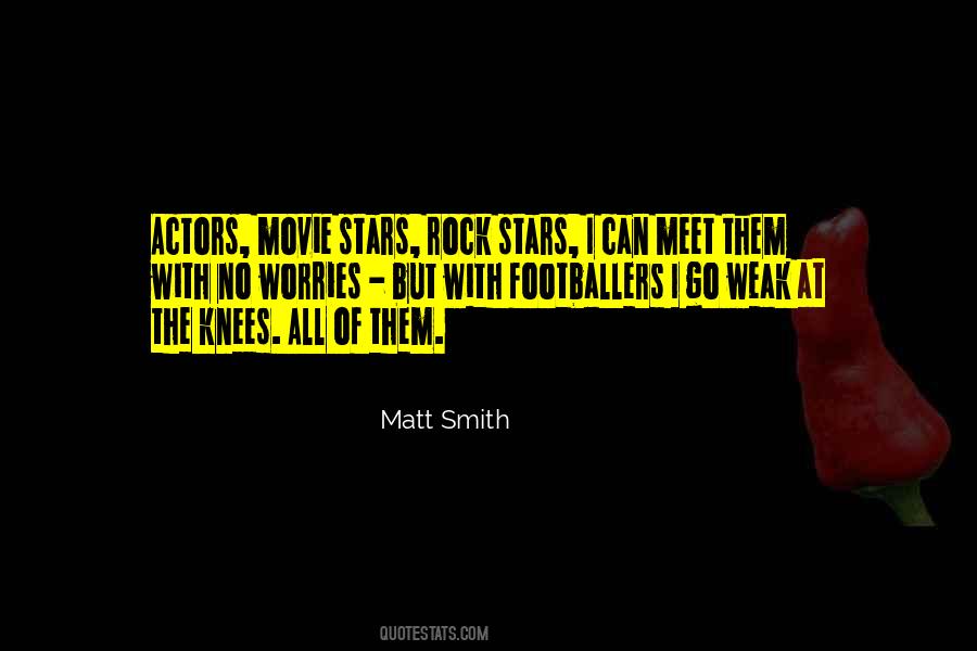 Quotes About Matt Smith #212115