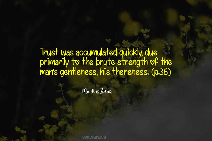Trust The Man Quotes #245001