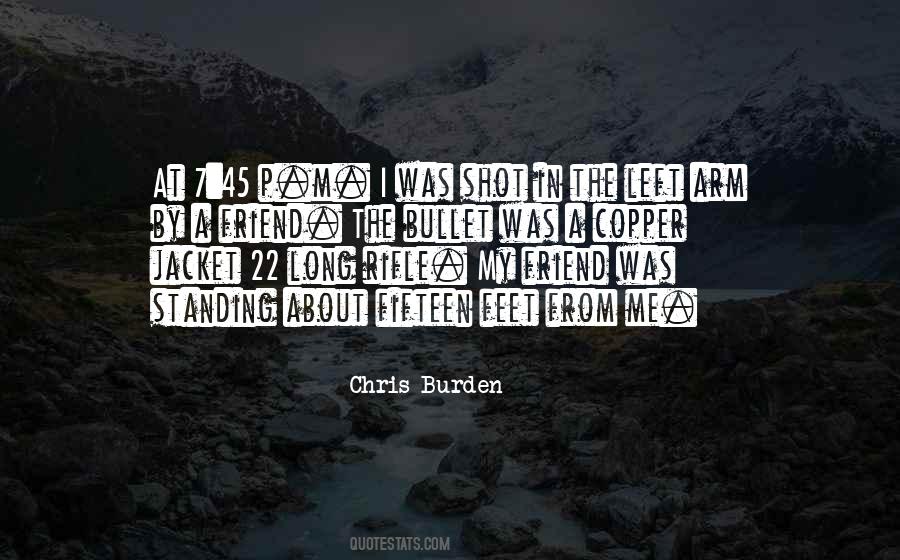 Quotes About Chris Burden #1569083