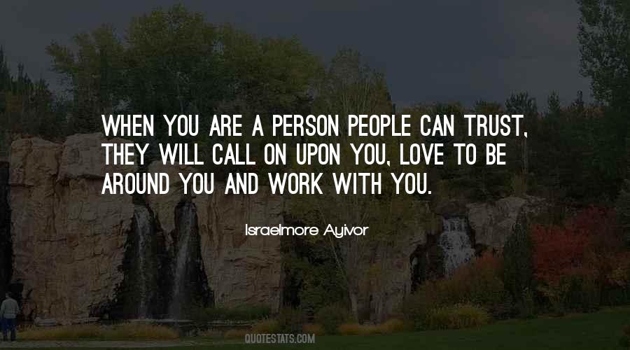 Trust The Person You Love Quotes #1217676