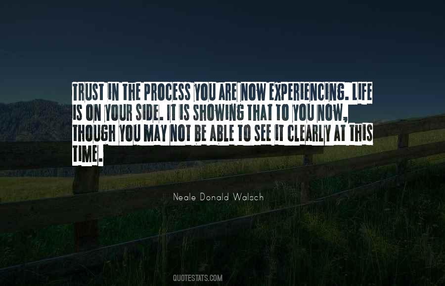 Trust The Process Of Life Quotes #1210770