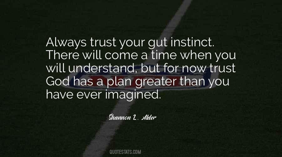 Trust Your Gut Instinct Quotes #134675