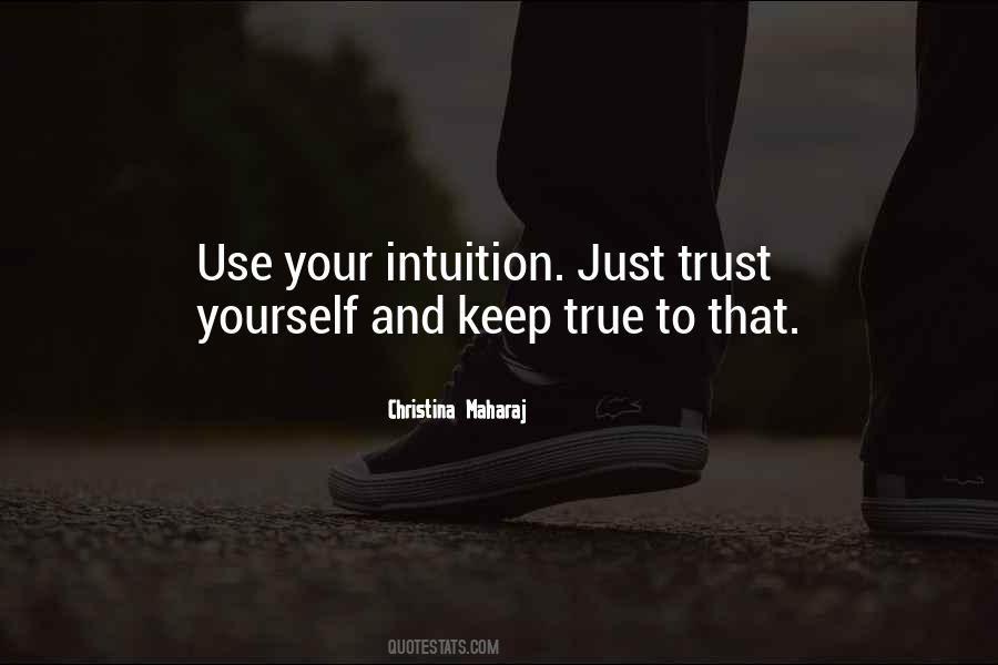 Trust Your Intuition Quotes #1697960