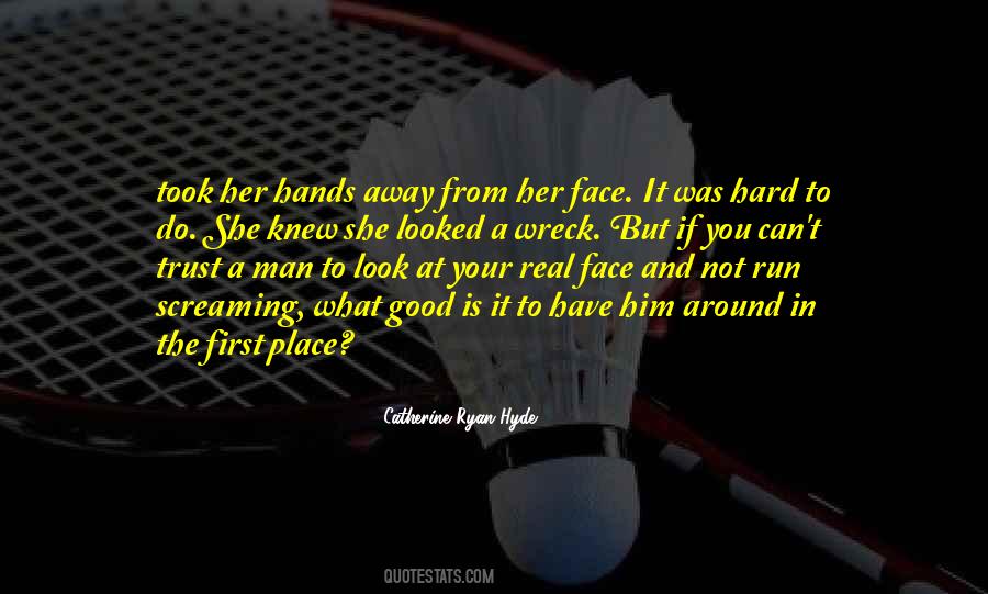 Trust Your Man Quotes #1712159