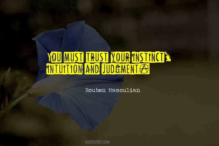 Trust Your Own Instinct Quotes #191540