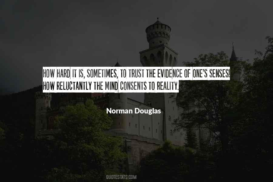 Trust Your Senses Quotes #230213