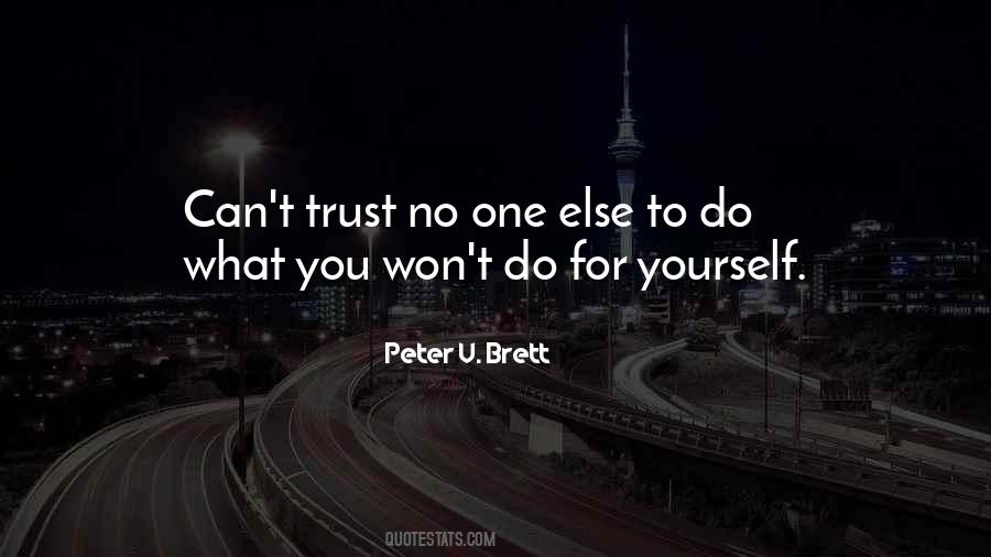 Trust Yourself And No One Else Quotes #85130