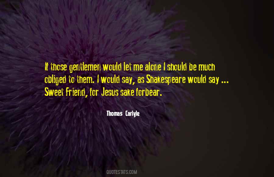 Quotes About Thomas Carlyle #150553