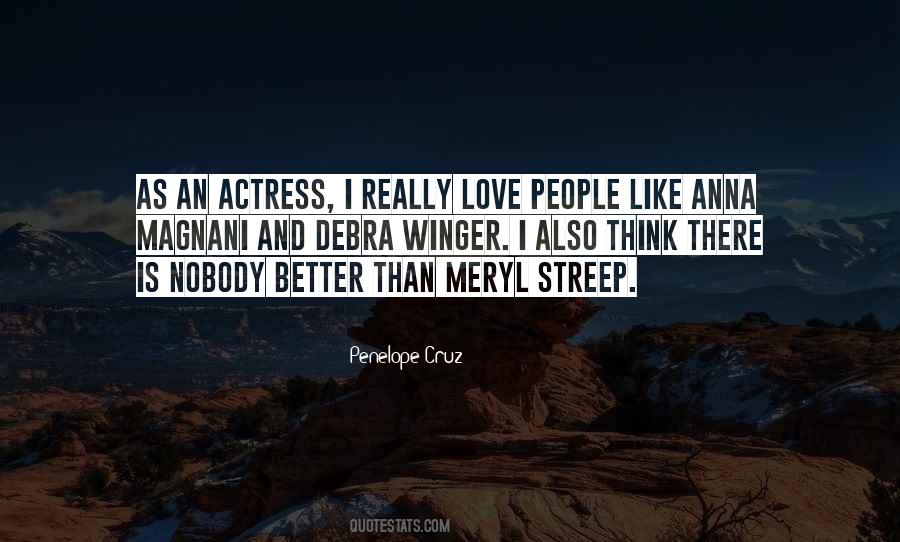 Quotes About Meryl Streep #1361791
