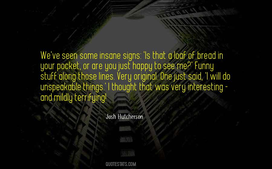 Quotes About Josh Hutcherson #1177817