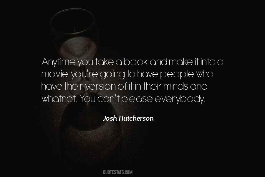 Quotes About Josh Hutcherson #1649736