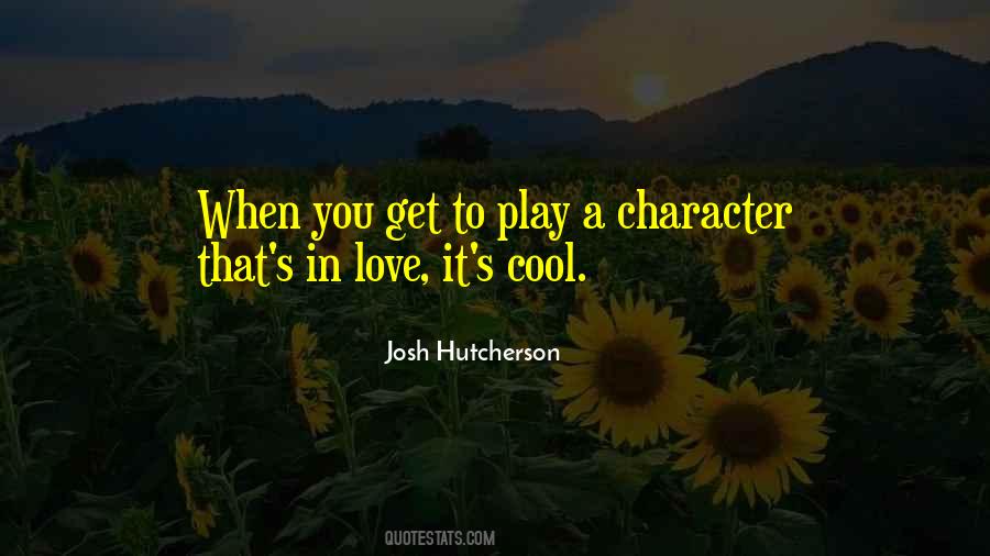 Quotes About Josh Hutcherson #439083