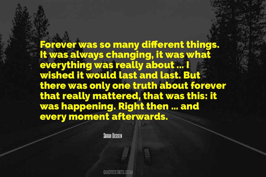 Truth About Forever Quotes #964108