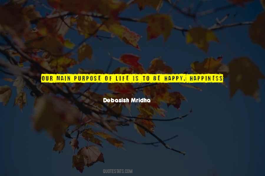 Truth About Happiness Quotes #1765334