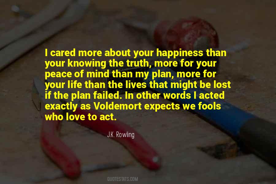 Truth About Happiness Quotes #794452